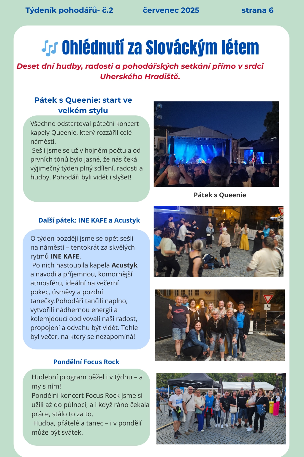Slovácké léto, Pátek s Queenie