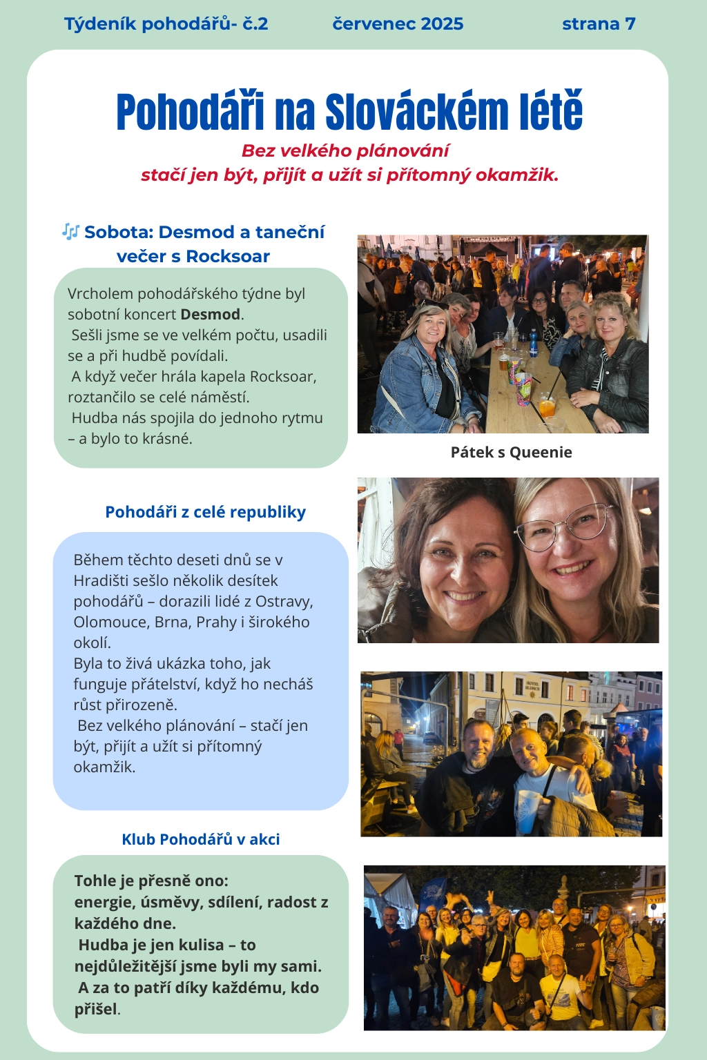 Slovácké léto, Desmod a Rocksaur